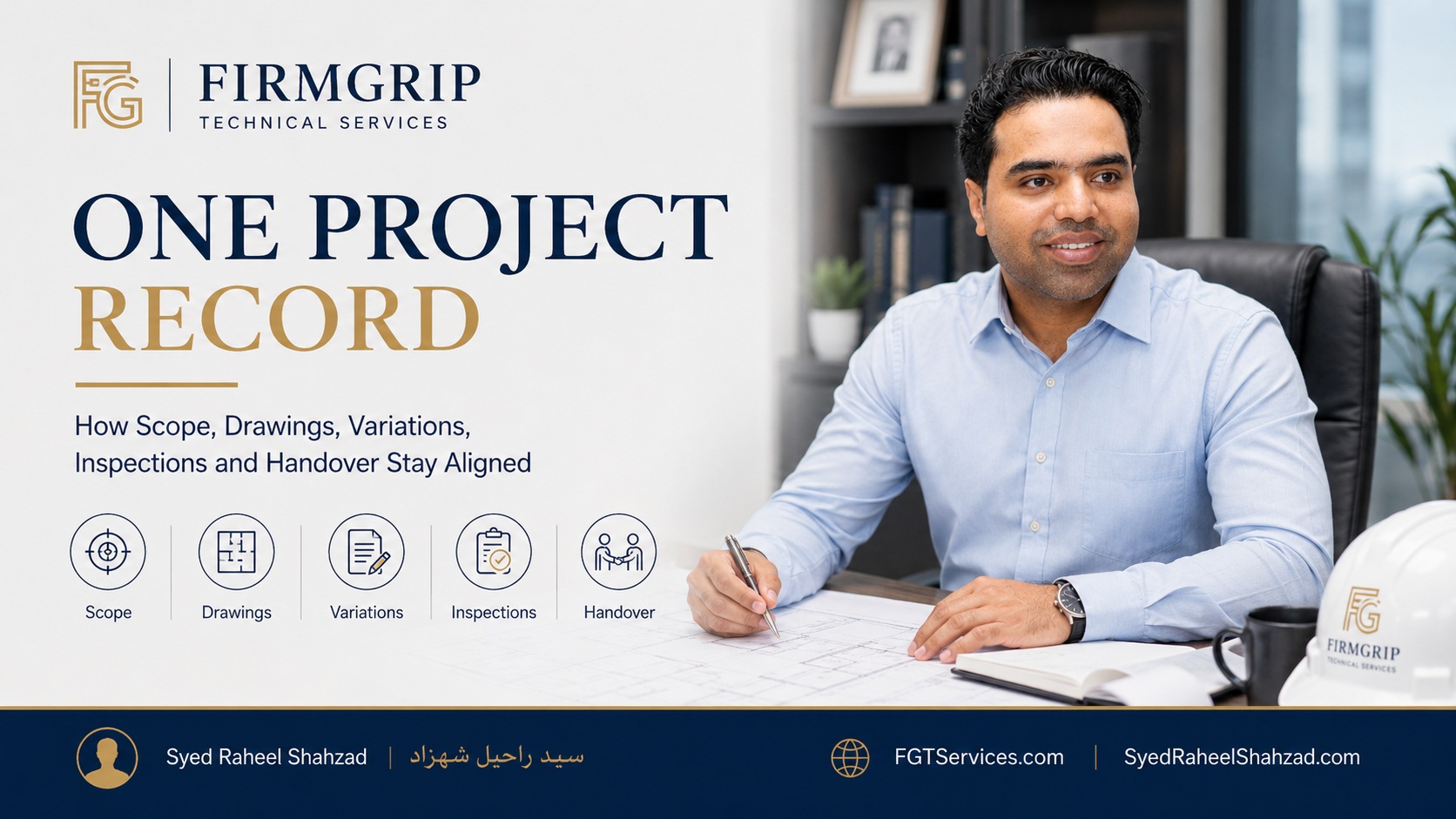 One Project Record: How Scope, Drawings, Variations, Inspections and Handover Stay Aligned — Syed Raheel Shahzad featured image