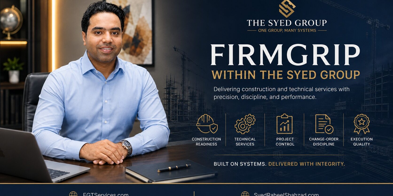 FirmGrip Within The Syed Group FirmGrip Technical Services featured image showing technical execution, construction readiness and group ecosystem connection under Syed Raheel Shahzad