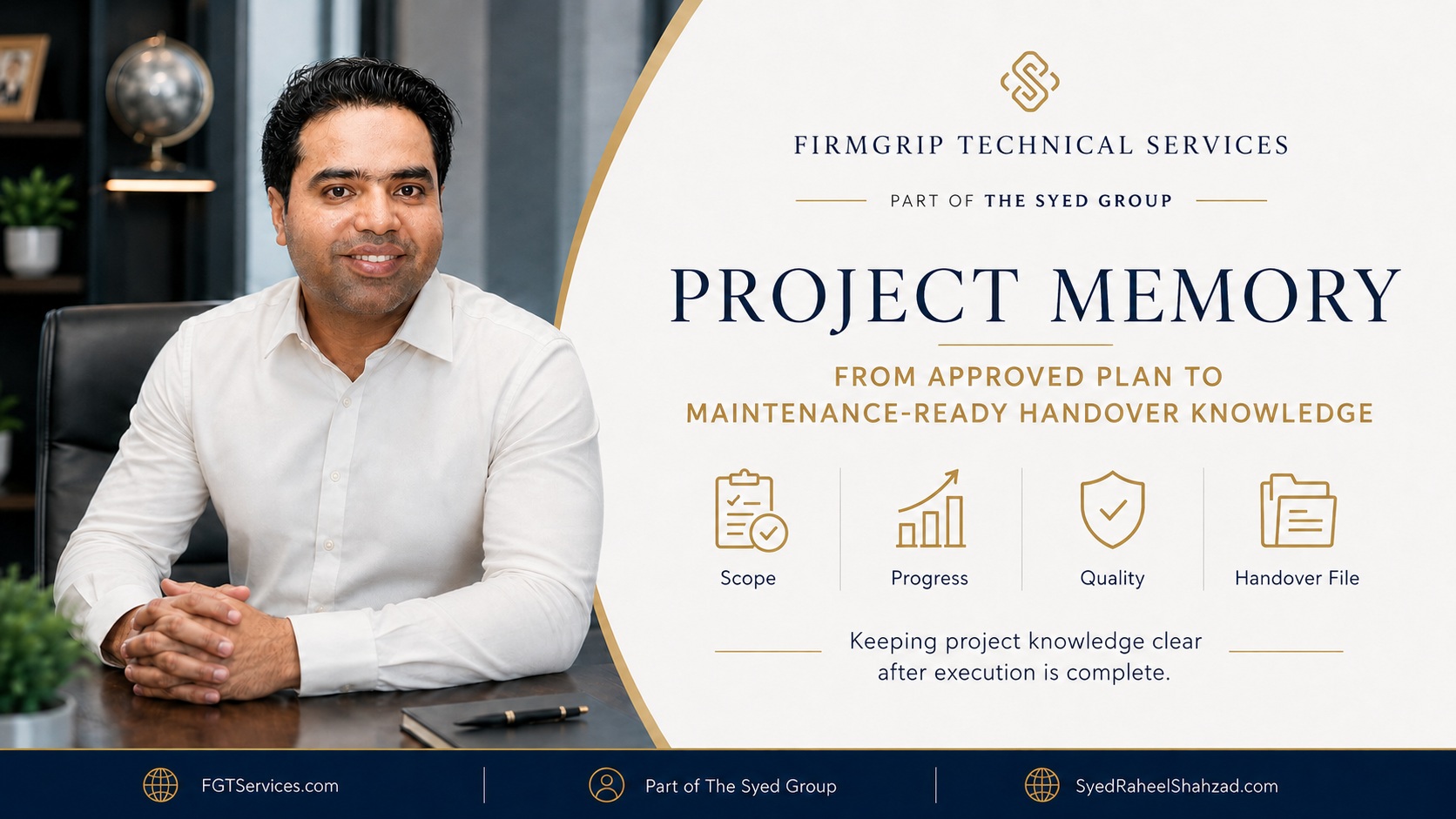 From Handover Lessons to Better Project Standards: How FirmGrip Improves the Next Execution Cycle — The Syed Group and Syed Raheel Shahzad featured image