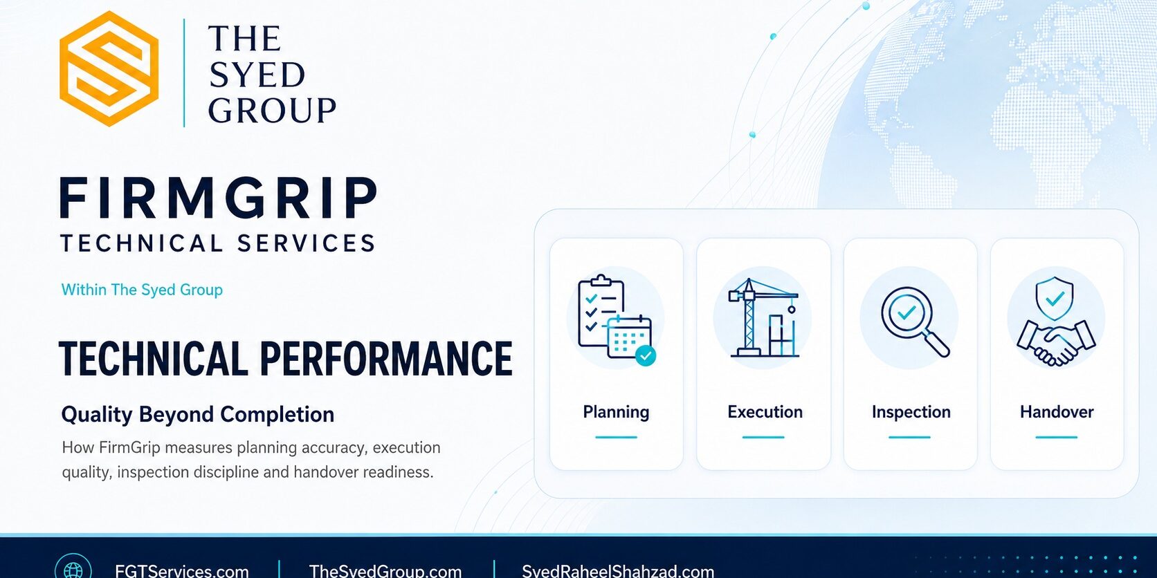 FirmGrip Technical Services within The Syed Group showing planning, execution, inspection and handover as technical-performance measures