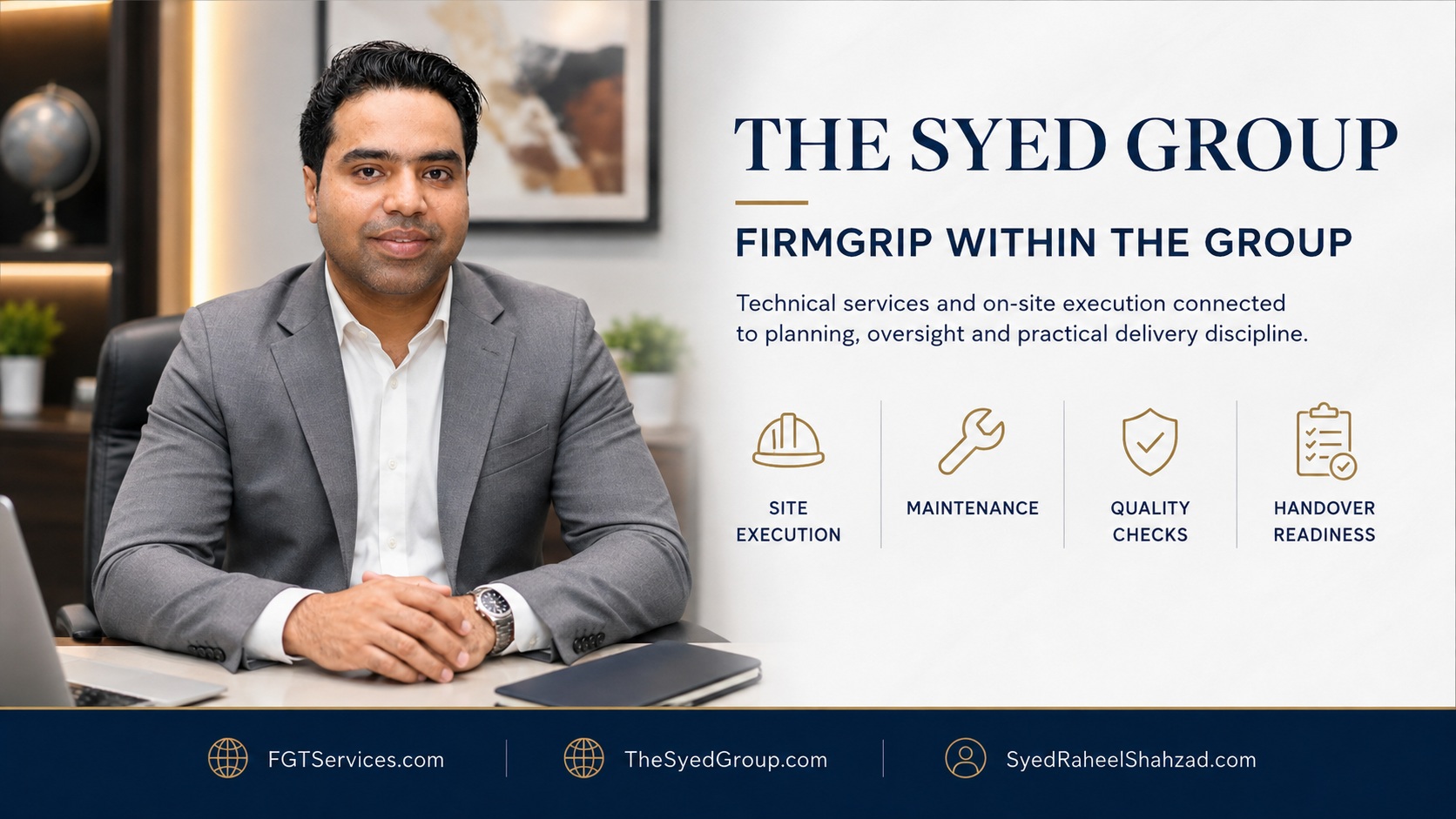 FirmGrip Technical Services Within The Syed Group: Where Institutional Planning Meets Physical Execution — The Syed Group and Syed Raheel Shahzad featured image