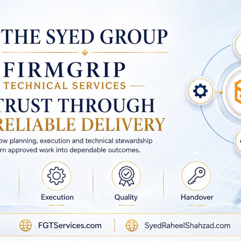 FirmGrip Technical Services within The Syed Group showing planning, execution, quality and handover creating reliable technical delivery