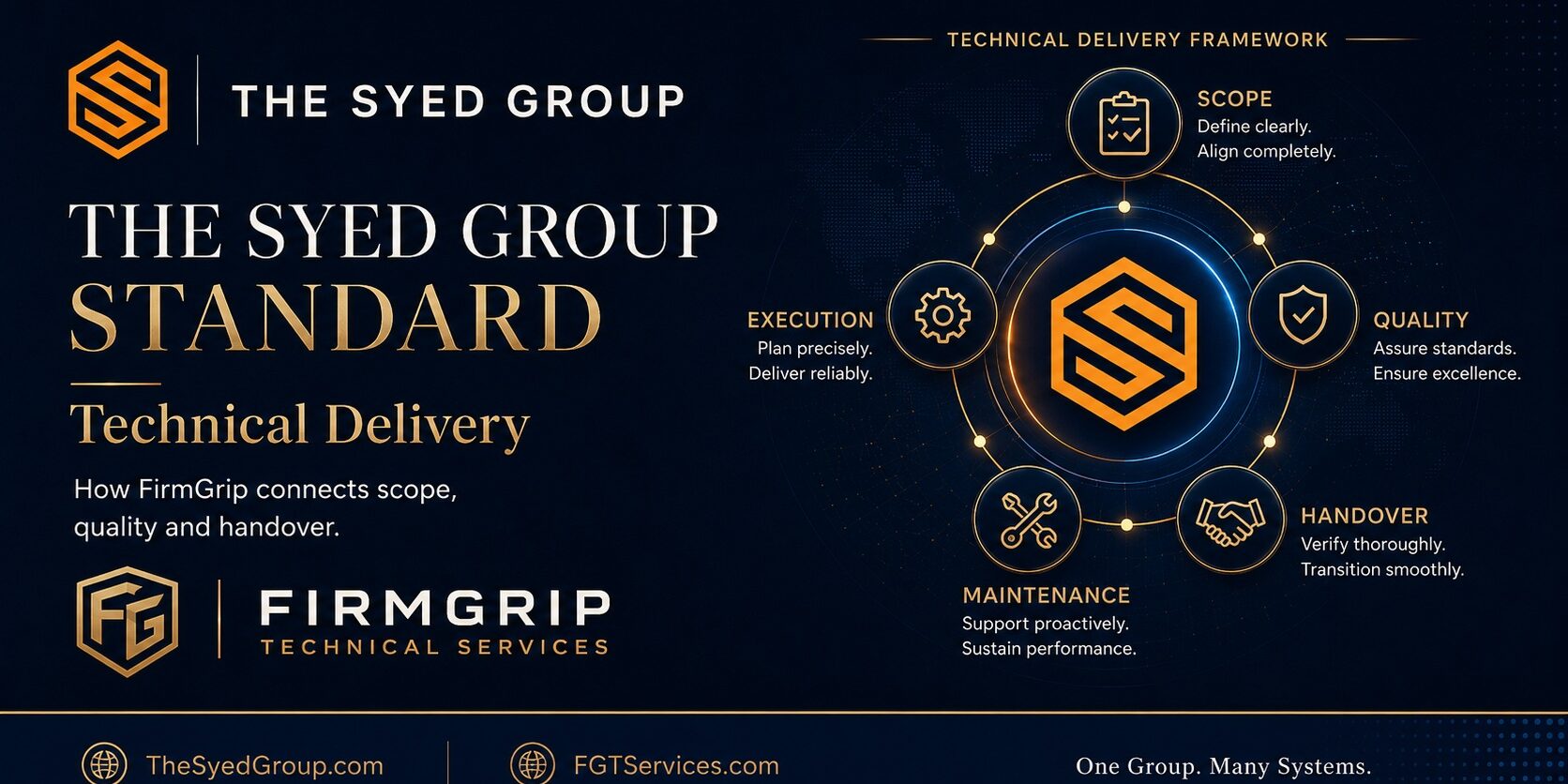 FirmGrip Technical Services under The Syed Group Standard showing scope, execution, quality, maintenance and handover